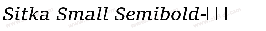 Sitka Small Semibold字体转换 Sitka Small Semibold字体转换